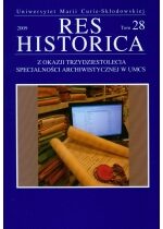 Produkt oferowany przez sklep:  Res Historica Tom 28 2009 Z Okazji Trzydziestolecia Specjalności Archiwistycznej W Umcs