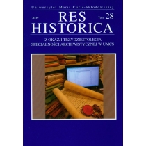 Produkt oferowany przez sklep:  Res Historica Tom 28 2009 Z Okazji Trzydziestolecia Specjalności Archiwistycznej W Umcs