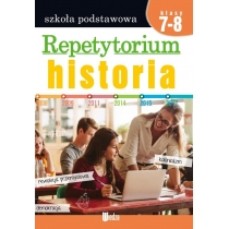 Produkt oferowany przez sklep:  Repetytorium. Historia. Szkoła podstawowa. Klasy 7-8