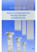 Produkt oferowany przez sklep:  Klucz do solidarności wielkiej rodziny intelektualnej