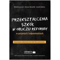 Produkt oferowany przez sklep:  Przekształcenia szkół w obliczu reformy w pytaniach i odpowiedziach