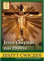 Produkt oferowany przez sklep:  Jezus Chrystus nas zbawia. Zeszyt ćwiczeń do religii dla klasy szóstej szkoły podstawowej