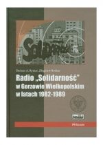 Produkt oferowany przez sklep:  Radio Solidarność W Gorzowie Wielkopolskim W Latach 1982-1989 + Cd