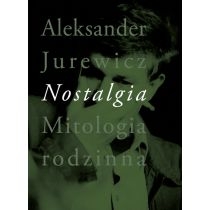 Produkt oferowany przez sklep:  Nostalgia. Mitologia rodzinna