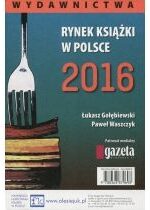 Produkt oferowany przez sklep:  Rynek książki w Polsce 2016 Wydawnictwa
