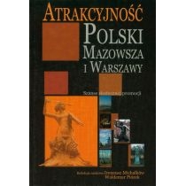 Produkt oferowany przez sklep:  Atrakcyjność Polski Mazowsza i Warszawy
