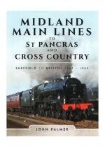 Produkt oferowany przez sklep:  Midland Main Lines To St Pancras And Cross Country Sheffield To Bristol 1957-1963