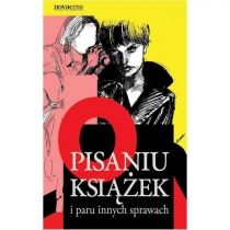 Produkt oferowany przez sklep:  O pisaniu książek i paru innych sprawach