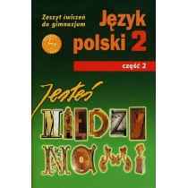 Produkt oferowany przez sklep:  Między nami. Język polski 2. Zeszyt ćwiczeń do gimnazjum. Część 2