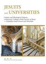 Produkt oferowany przez sklep:  Jesuits And Universities Artistic And Ideological Aspects Of Baroque Colleges Of The Society Of Jesus