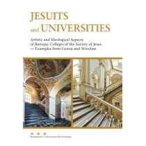 Produkt oferowany przez sklep:  Jesuits And Universities Artistic And Ideological Aspects Of Baroque Colleges Of The Society Of Jesus
