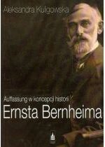 Produkt oferowany przez sklep:  Auffassung w koncepcji historii Ernsta Bernheima