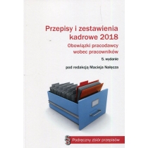 Produkt oferowany przez sklep:  Przepisy I Zestawienia Kadrowe 2018 Obowiązki Pracodawcy Wobec Pracowników