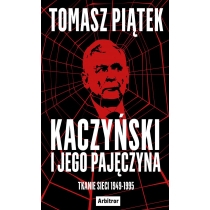 Produkt oferowany przez sklep:  Kaczyński i jego pajęczyna. Tkanie sieci 1949-1995