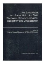 Produkt oferowany przez sklep:  The Educational And Social World Of A Child Discporses Of Communication