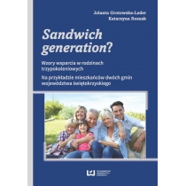 Produkt oferowany przez sklep:  Sandwich generation? Wzory wsparcia w rodzinach trzypokoleniowych