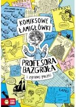 Produkt oferowany przez sklep:  Komiksowe łamigłówki Profesora Bazgroła i zgranej paczki