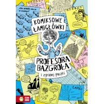 Produkt oferowany przez sklep:  Komiksowe łamigłówki Profesora Bazgroła i zgranej paczki