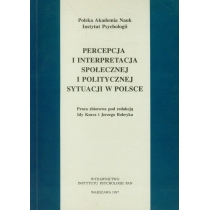 Produkt oferowany przez sklep:  Percepcja i interpretacja społecznej i politycznej sytuacji w Polsce