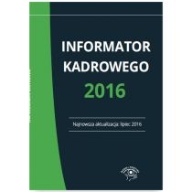 Produkt oferowany przez sklep:  Informator kadrowego 2016