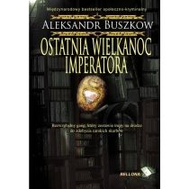 Produkt oferowany przez sklep:  Ostatnia wielkanoc imperatora Aleksander Buszkow