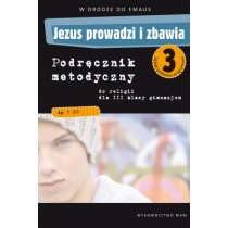 Produkt oferowany przez sklep:  Jezus prowadzi i zbawia 3. W drodze do Emaus. Podręcznik metodyczny do religii dla III klasy gimnazjum