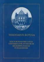 Produkt oferowany przez sklep:  Kotula Thaddaeus Doctor Honoris Causa Universitatis Studiorum Mickiewczianae Posnaniensis