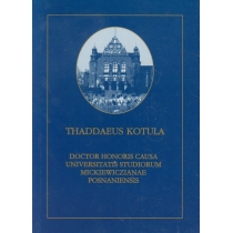 Produkt oferowany przez sklep:  Kotula Thaddaeus Doctor Honoris Causa Universitatis Studiorum Mickiewczianae Posnaniensis