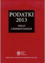 Produkt oferowany przez sklep:  Podatki 2013 wraz z komentarzami