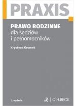 Produkt oferowany przez sklep:  Prawo rodzinne dla sędziów i pełnomocników Praxis