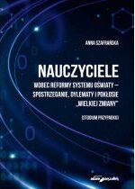 Produkt oferowany przez sklep:  Nauczyciele wobec reformy systemu...