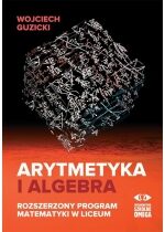 Produkt oferowany przez sklep:  Arytmetyka i algebra. Rozszerzony program mat.