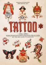 Produkt oferowany przez sklep:  TATTOO. 1730s-1970s. Henk Schiffmacher`s Private Collection. 40th Ed.