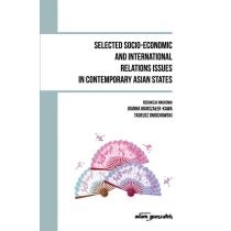 Produkt oferowany przez sklep:  Selected Socio-Economic and International Relations Issues in Contemporary Asian States