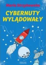 Produkt oferowany przez sklep:  Cybernuty Wylądowały Strzykowska Maria