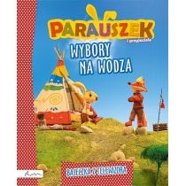 Produkt oferowany przez sklep:  Parauszek i przyjaciele. Wybory na wodza