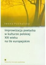 Produkt oferowany przez sklep:  Improwizacja poetycka w kulturze polskiej XIX wieku na tle europejskim