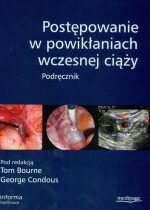 Produkt oferowany przez sklep:  Postępowanie w powikłaniach wczesnej ciąży. Podręcznik