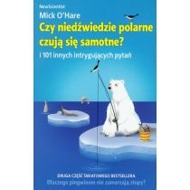 Produkt oferowany przez sklep:  Czy niedźwiedzie polarne czują się samotne i 101 innych intrygujących pytań