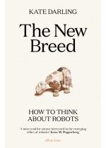 Produkt oferowany przez sklep:  The New Breed. How to think about robots