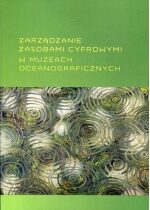 Produkt oferowany przez sklep:  Zarządzanie zasobami cyfrowymi w muzeach oceanograficznych