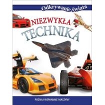 Produkt oferowany przez sklep:  Odkrywanie świata. Niezwykła technika