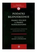 Produkt oferowany przez sklep:  Podatki Bezpośrednie Prawo Polskie A Prawo Wspólnotowe