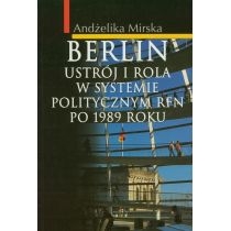Produkt oferowany przez sklep:  Berlin Ustrój i rola w systemie politycznym RFN po 1989 r.