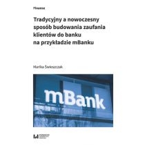 Produkt oferowany przez sklep:  Tradycyjny a nowoczesny sposób budowania zaufania klientów do banku na przykładzie mBanku