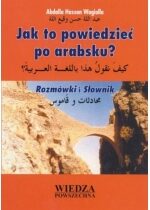 Produkt oferowany przez sklep:  Jak to powiedzieć po arabsku?