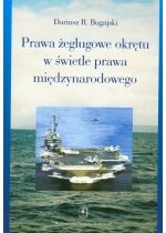 Produkt oferowany przez sklep:  Prawa żeglugowe okrętu w świetle prawa międzynarodowego