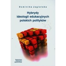 Produkt oferowany przez sklep:  Hybrydy ideologii edukacyjnych polskich polityków