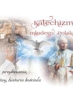 Produkt oferowany przez sklep:  Katechizm młodego polaka