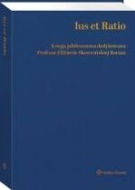 Produkt oferowany przez sklep:  Ius et Ratio Księga Jubileuszowa dedykowana Profesor Elżbiecie Skowrońskiej-Bocian
